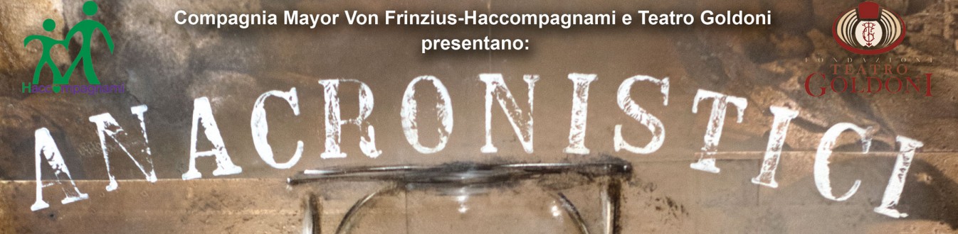 OPEN: Anacronistici - Mayor Von Frinzius