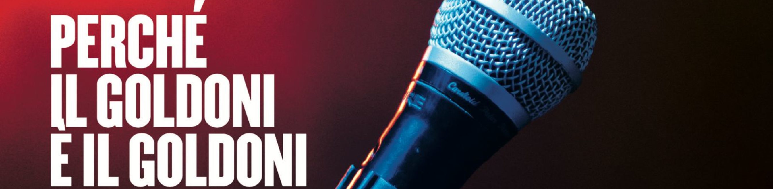 PERCHÉ IL GOLDONI È IL GOLDONI 2026